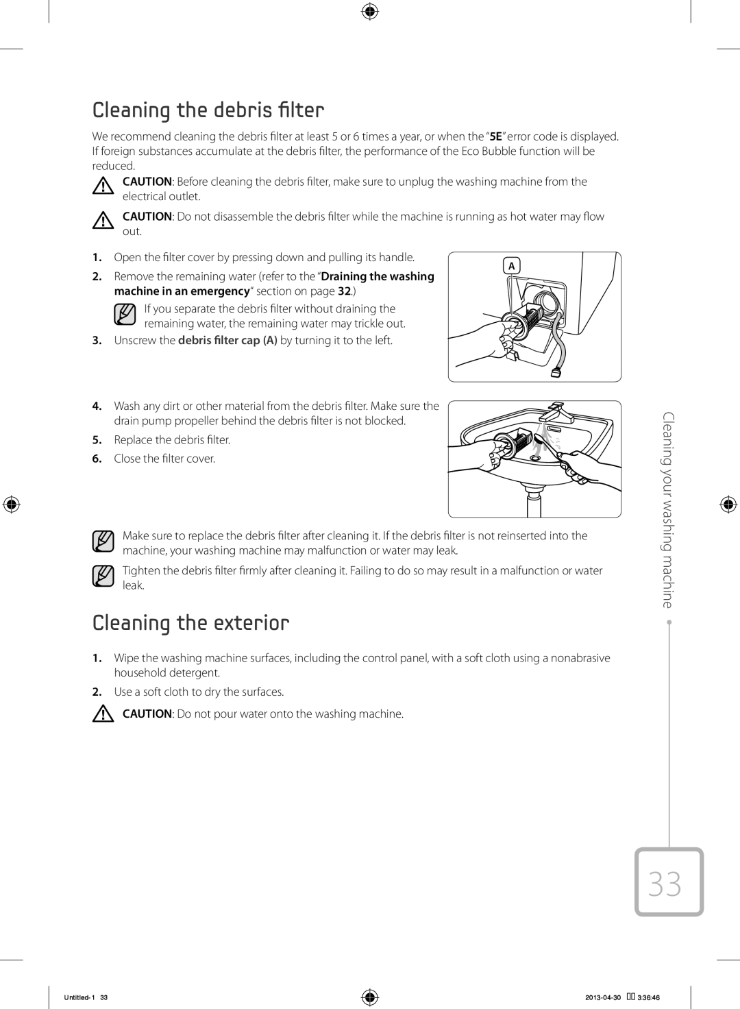 Samsung WF70F5E2W2W/KJ manual Cleaning the debris filter, Cleaning the exterior, Cleaning your washing machine 