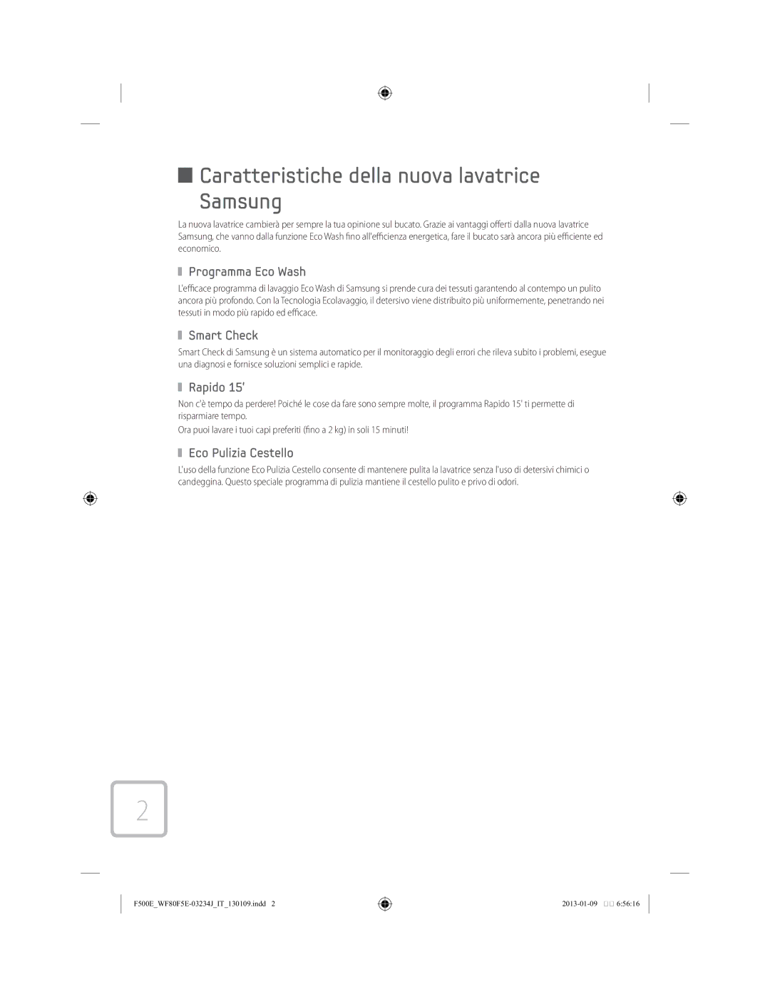 Samsung WF70F5E2W2W/ET, WF70F5E5U2W/ET manual Caratteristiche della nuova lavatrice Samsung 