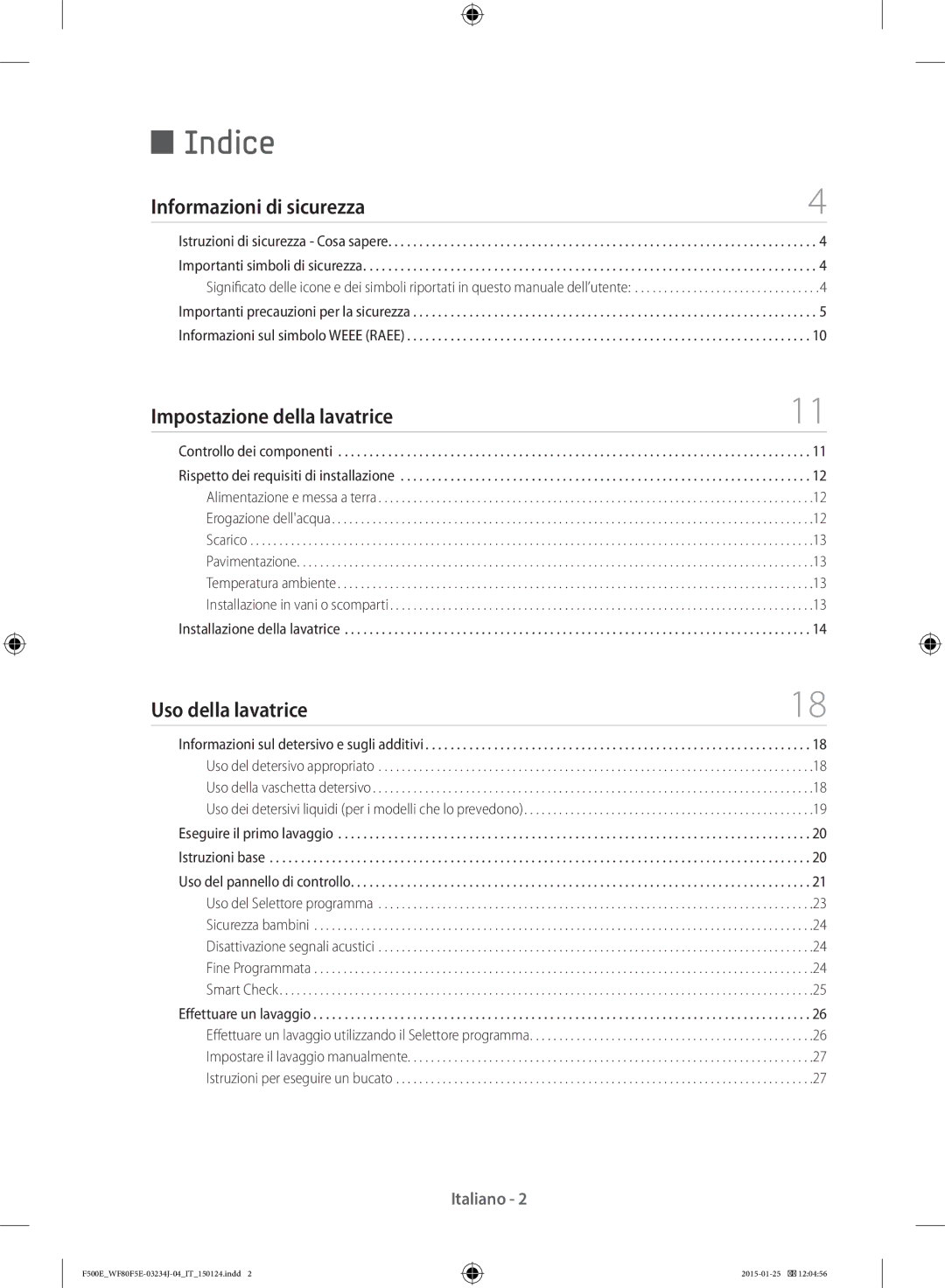 Samsung WF80F5E5U4X/ET, WF70F5E5U2W/ET, WF70F5E5W2W/ET, WF60F4E5W2W/ET, WF81F5E5U4W/ET manual Indice, Informazioni di sicurezza 