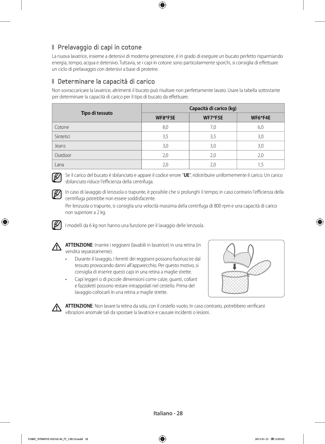 Samsung WF80F5E5U4W/ET, WF70F5E5U2W/ET Prelavaggio di capi in cotone, Determinare la capacità di carico, Tipo di tessuto 