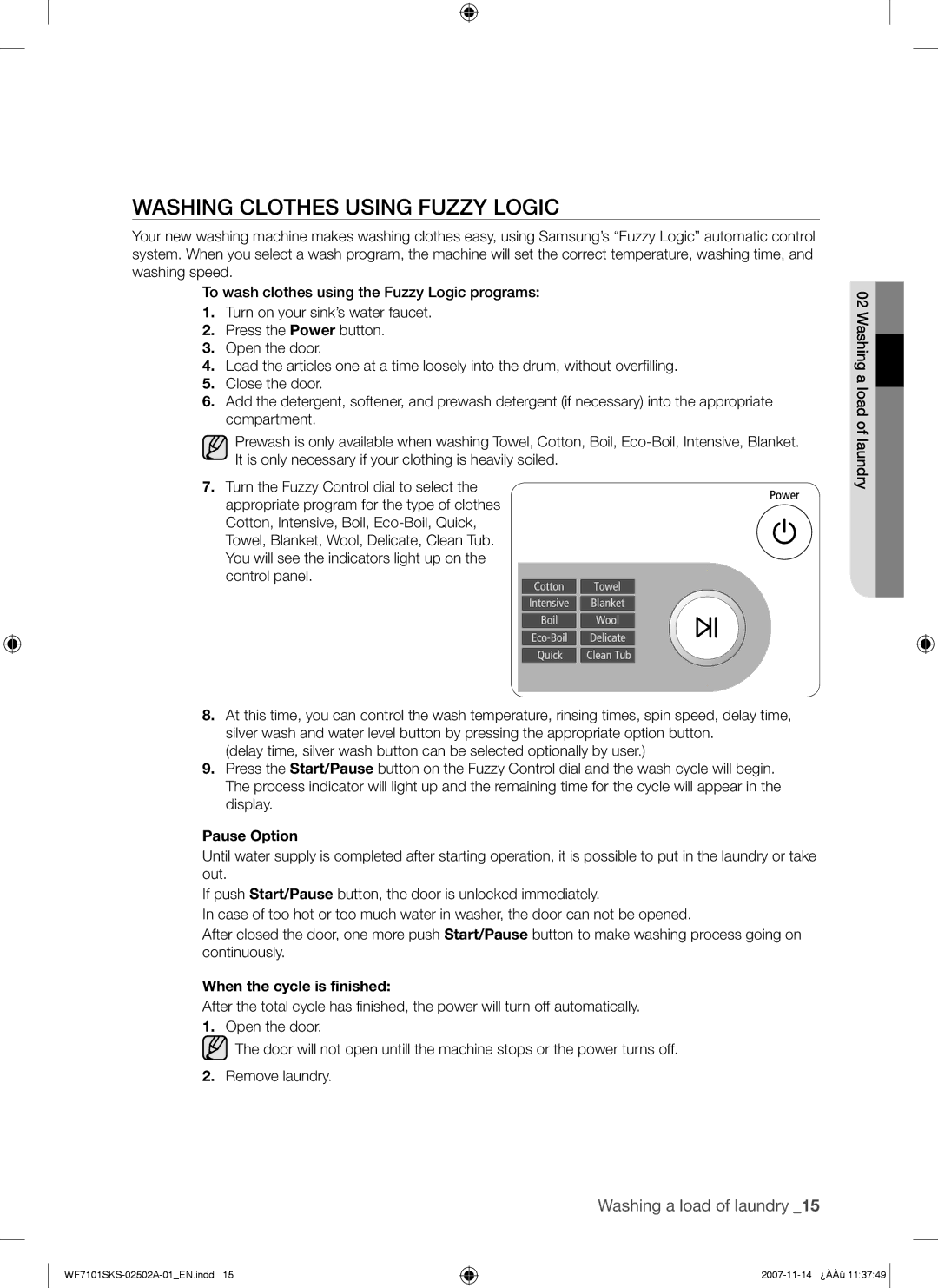 Samsung WF7101SKC/XET, WF7101SKS/XET manual Washing Clothes Using Fuzzy Logic, Pause Option, When the cycle is finished 