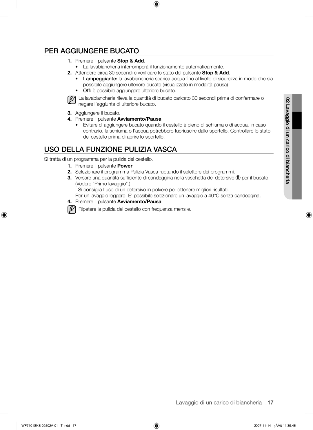 Samsung WF7101SKC/XET, WF7101SKS/XET manual PER Aggiungere Bucato, USO Della Funzione Pulizia Vasca 