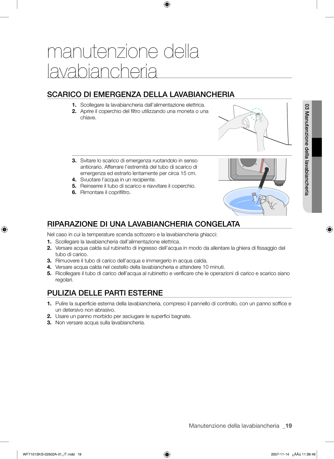 Samsung WF7101SKC/XET manual Scarico DI Emergenza Della Lavabiancheria, Riparazione DI UNA Lavabiancheria Congelata 