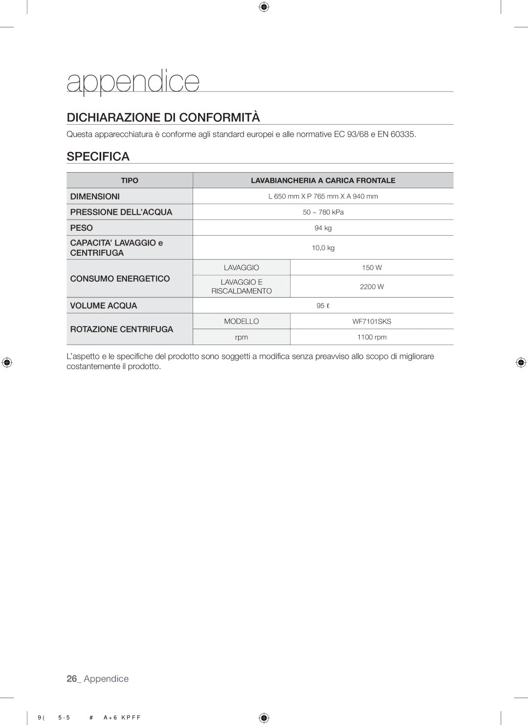 Samsung WF7101SKS/XET, WF7101SKC/XET manual Dichiarazione DI Conformità, Specifica 