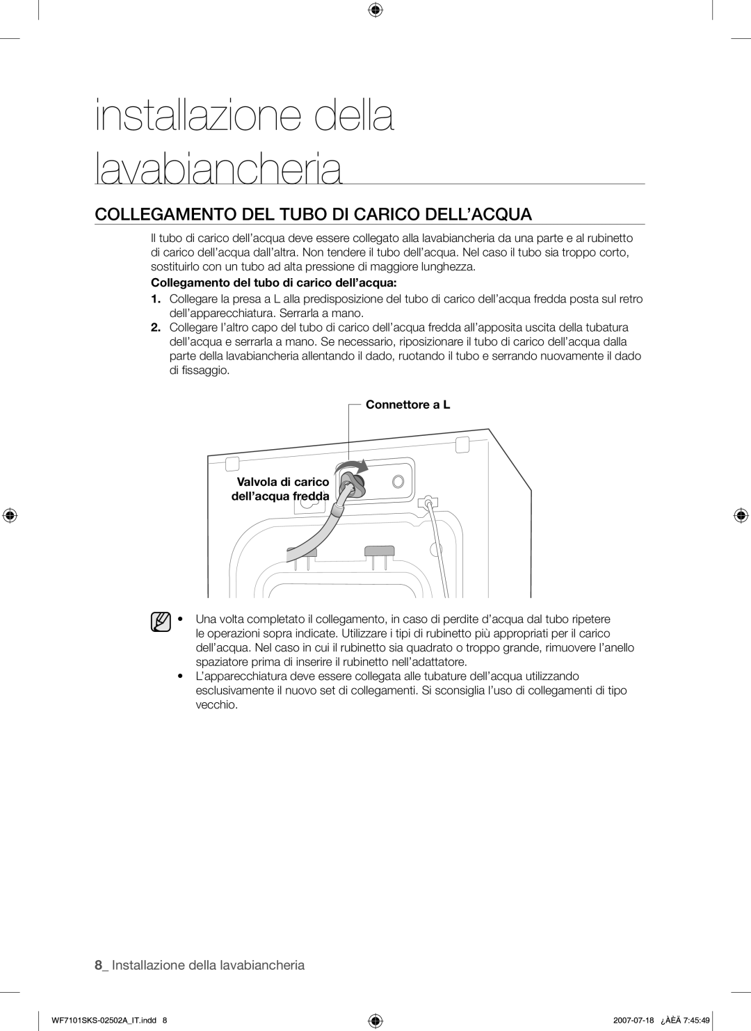 Samsung WF7101SKS/XET manual Collegamento DEL Tubo DI Carico DELL’ACQUA, Collegamento del tubo di carico dell’acqua 