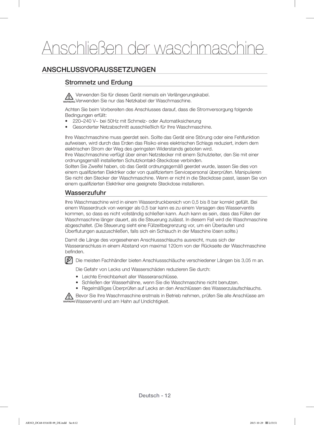 Samsung WF71184ZBD/XEG manual Anschließen der waschmaschine, Anschlussvoraussetzungen, Stromnetz und Erdung, Wasserzufuhr 