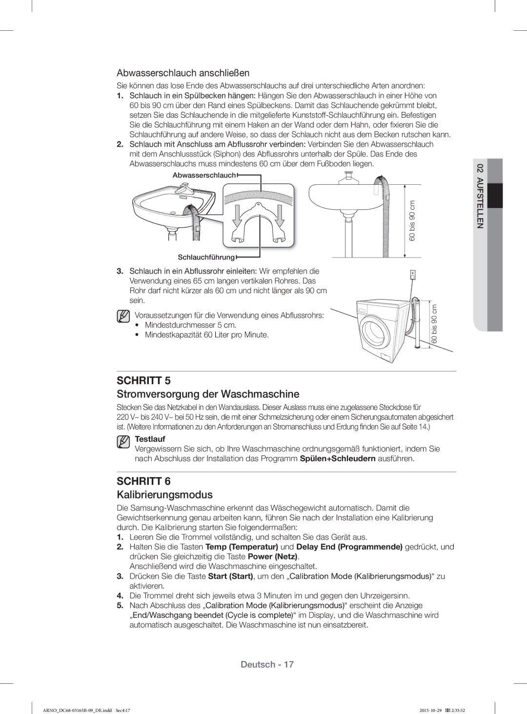 Samsung WF71184ZBD/XEG manual Stromversorgung der Waschmaschine, Kalibrierungsmodus, Mindestkapazität 60 Liter pro Minute 