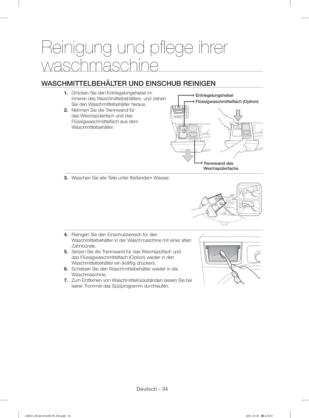 Samsung WF71184ZBD/XEG manual Waschmittelbehälter UND Einschub Reinigen, Waschen Sie alle Teile unter ﬂ ießendem Wasser 