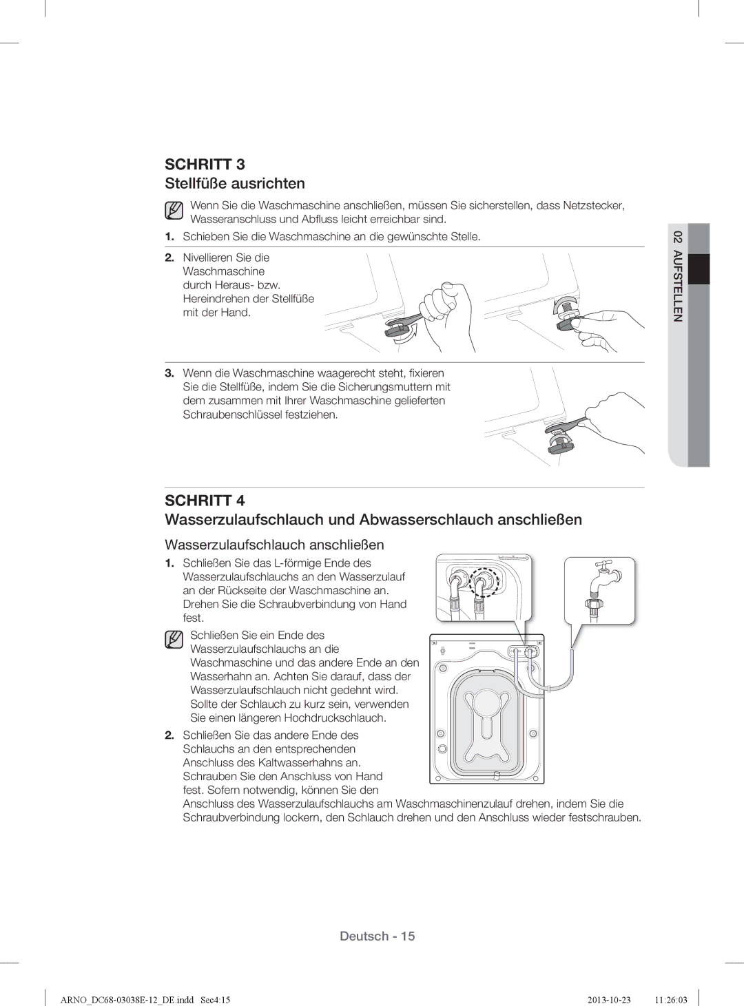 Samsung WF71284ZAC/XEG manual Stellfüße ausrichten, Wasserzulaufschlauch und Abwasserschlauch anschließen 