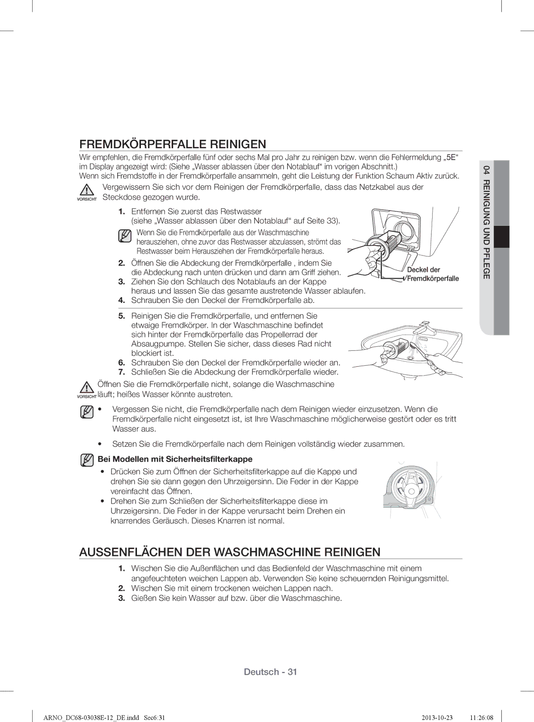 Samsung WF71284ZAC/XEG manual Fremdkörperfalle Reinigen, Aussenflächen DER Waschmaschine Reinigen 