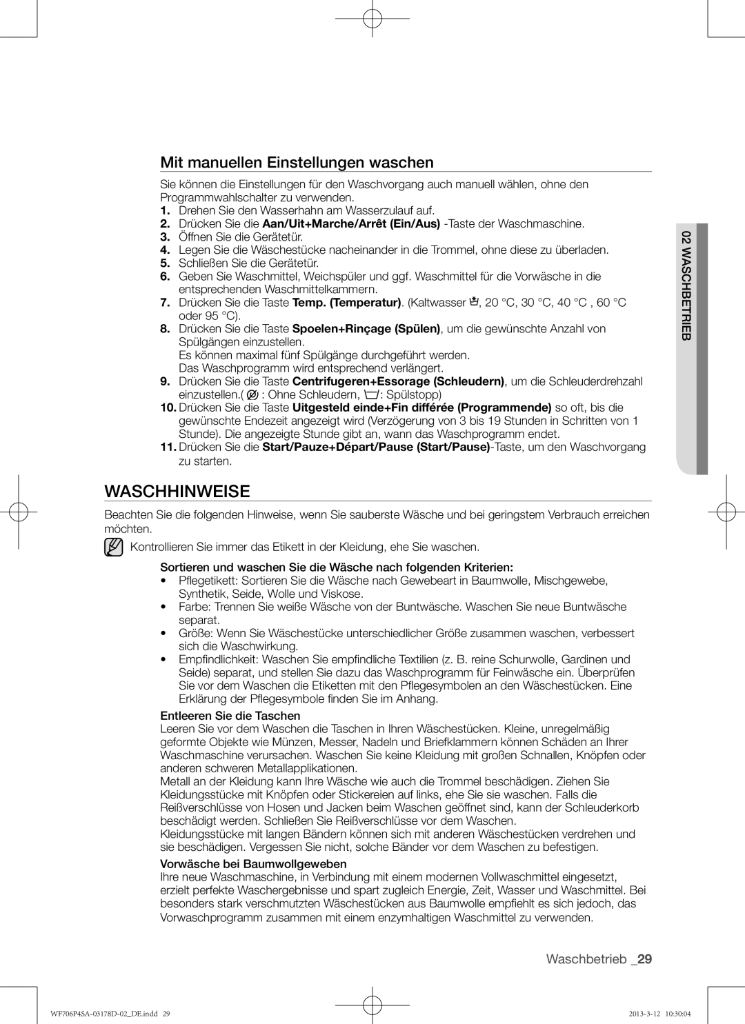 Samsung WF716P4SAWQ/EN manual Waschhinweise, Mit manuellen Einstellungen waschen, Vorwäsche bei Baumwollgeweben 