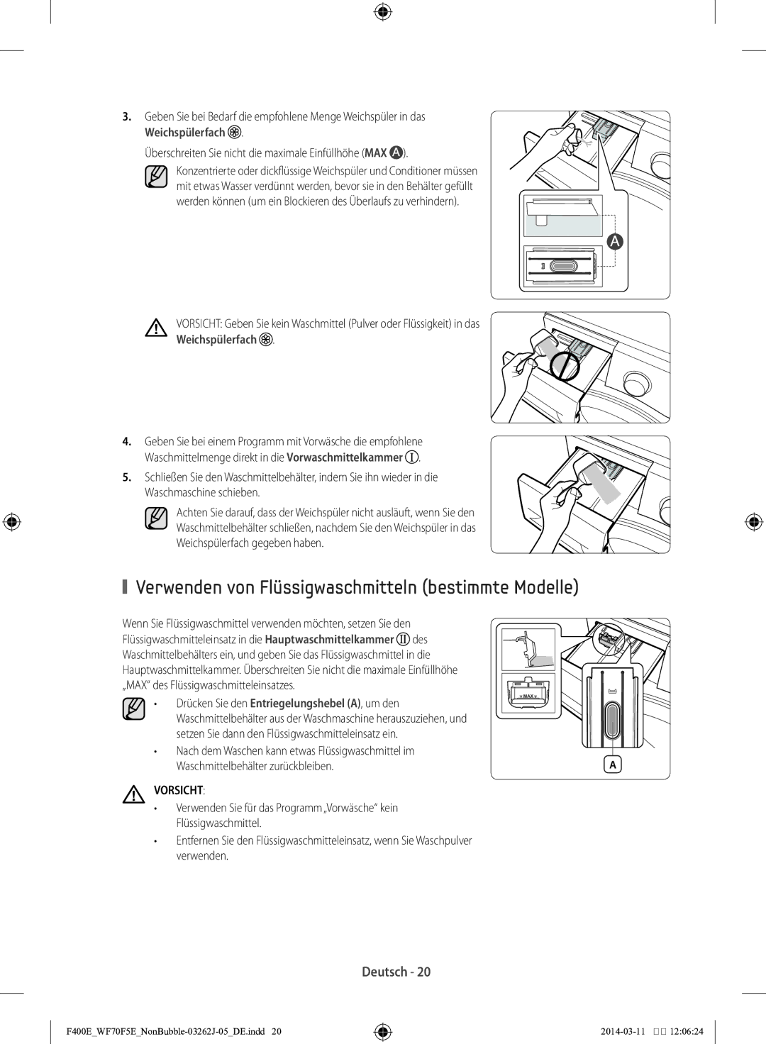 Samsung WF71F5E0Z4W/EN Verwenden von Flüssigwaschmitteln bestimmte Modelle, Waschmittelbehälter zurückbleiben, Vorsicht 