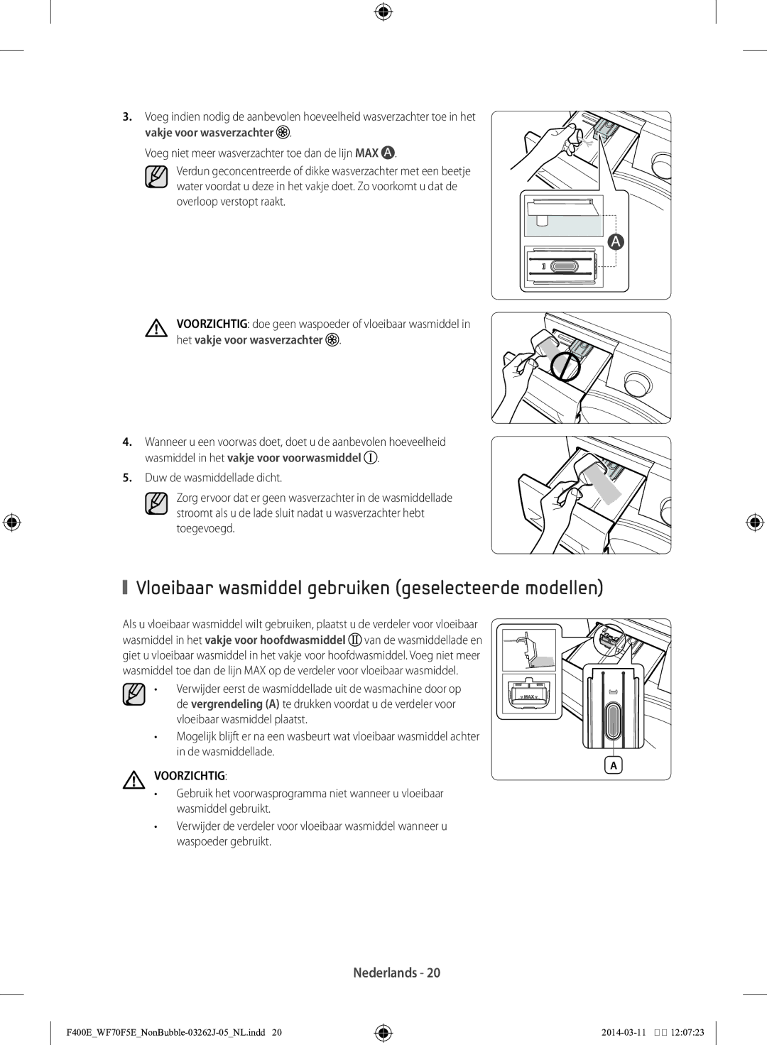 Samsung WF71F5E0Z4W/EN manual Vloeibaar wasmiddel gebruiken geselecteerde modellen, Voorzichtig 