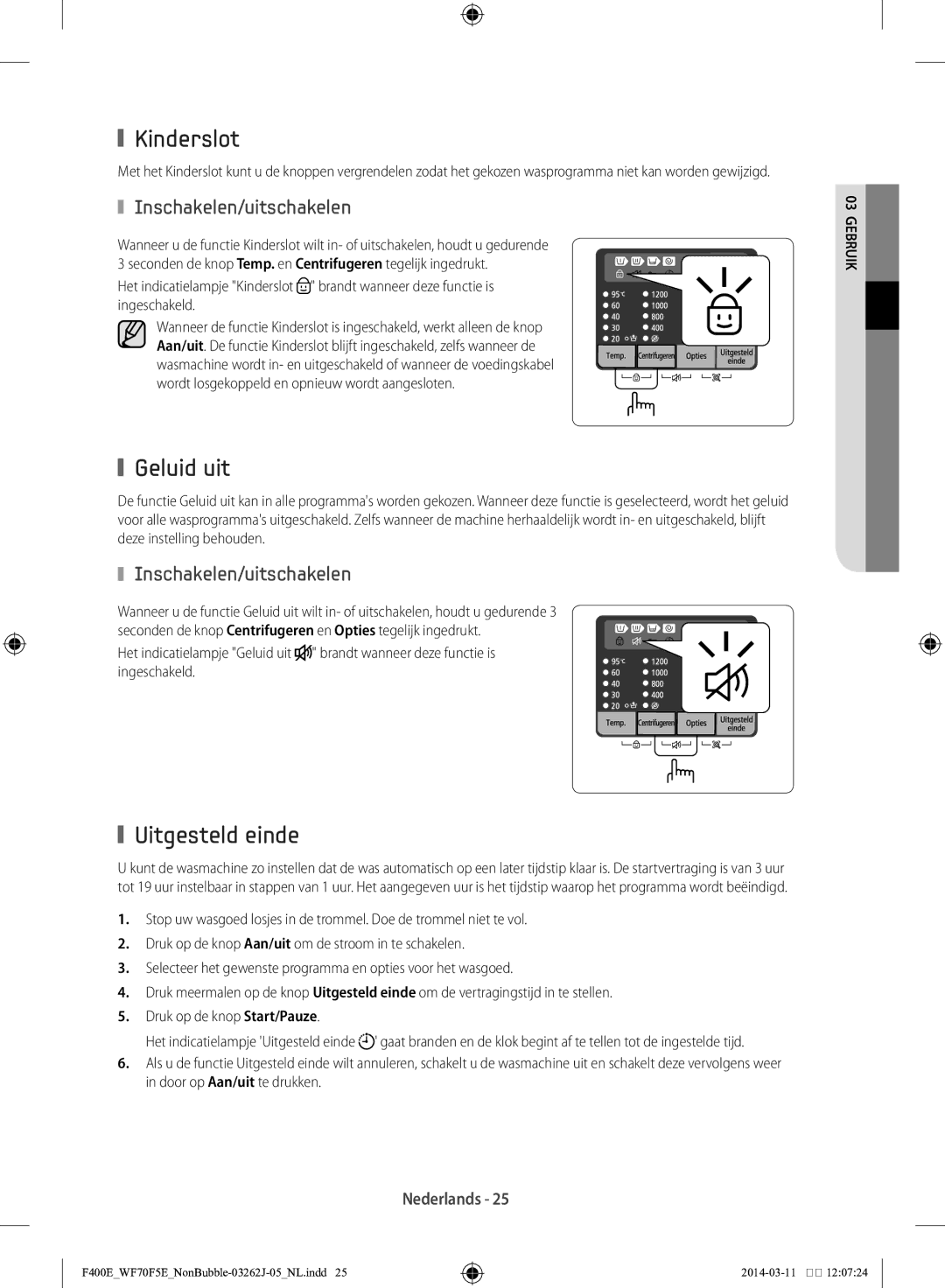 Samsung WF71F5E0Z4W/EN manual Kinderslot, Geluid uit, Uitgesteld einde, Inschakelen/uitschakelen 