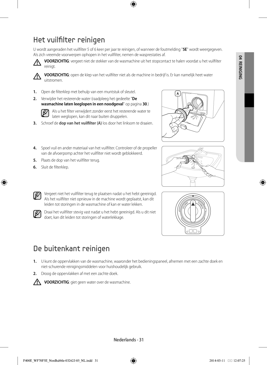 Samsung WF71F5E0Z4W/EN manual Het vuilfilter reinigen, De buitenkant reinigen 