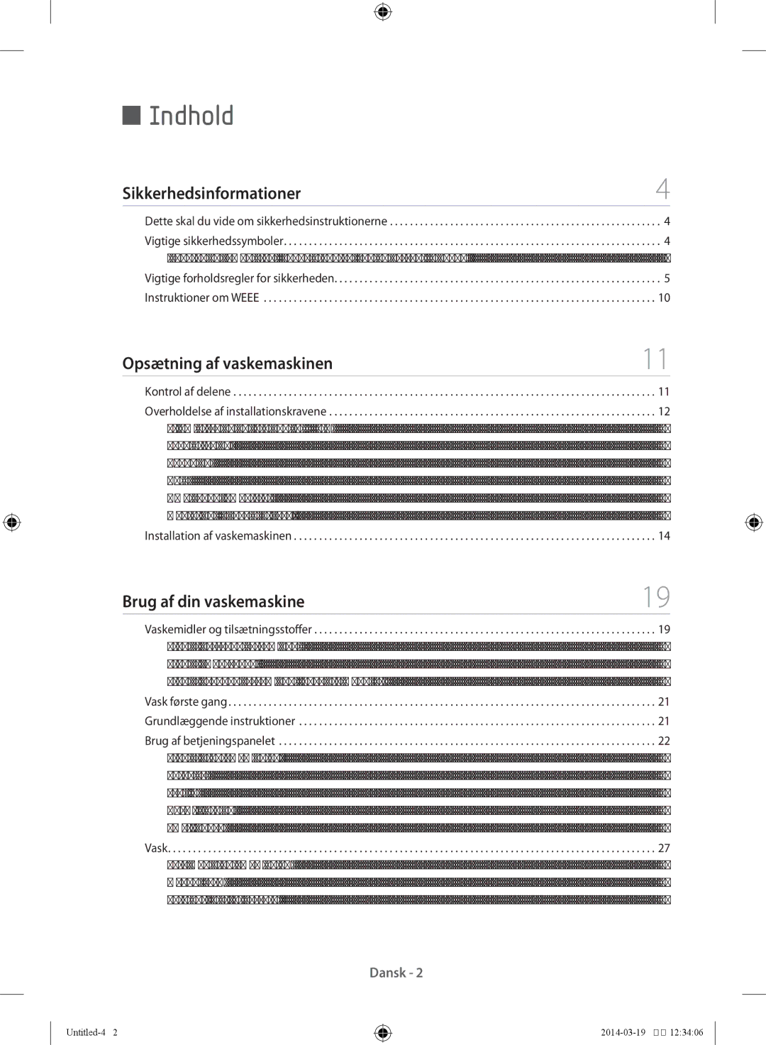 Samsung WF71F5E1W4W/EE manual Indhold, Sikkerhedsinformationer, Opsætning af vaskemaskinen, Brug af din vaskemaskine 