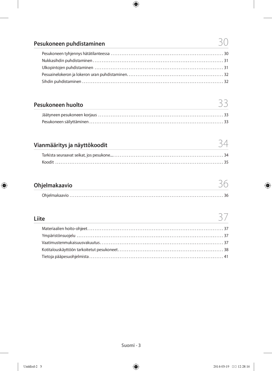 Samsung WF71F5E0Q4W/EE Pesukoneen puhdistaminen, Pesukoneen huolto, Vianmääritys ja näyttökoodit, Ohjelmakaavio, Liite 