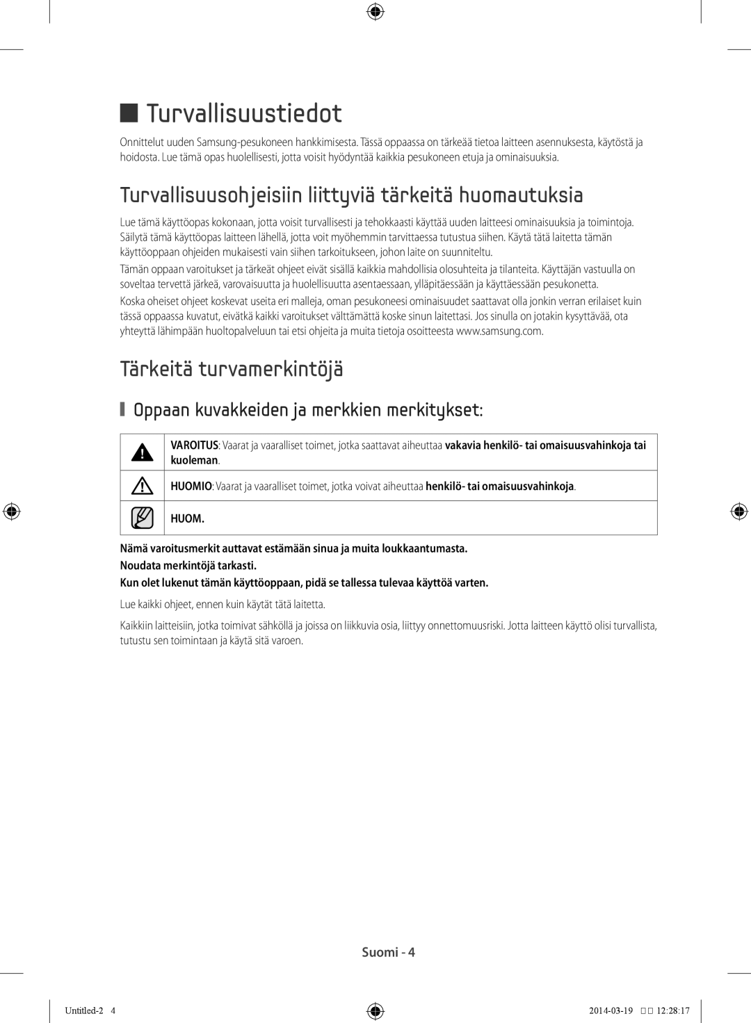 Samsung WF71F5ECW4W/EE Turvallisuustiedot, Turvallisuusohjeisiin liittyviä tärkeitä huomautuksia, Tärkeitä turvamerkintöjä 