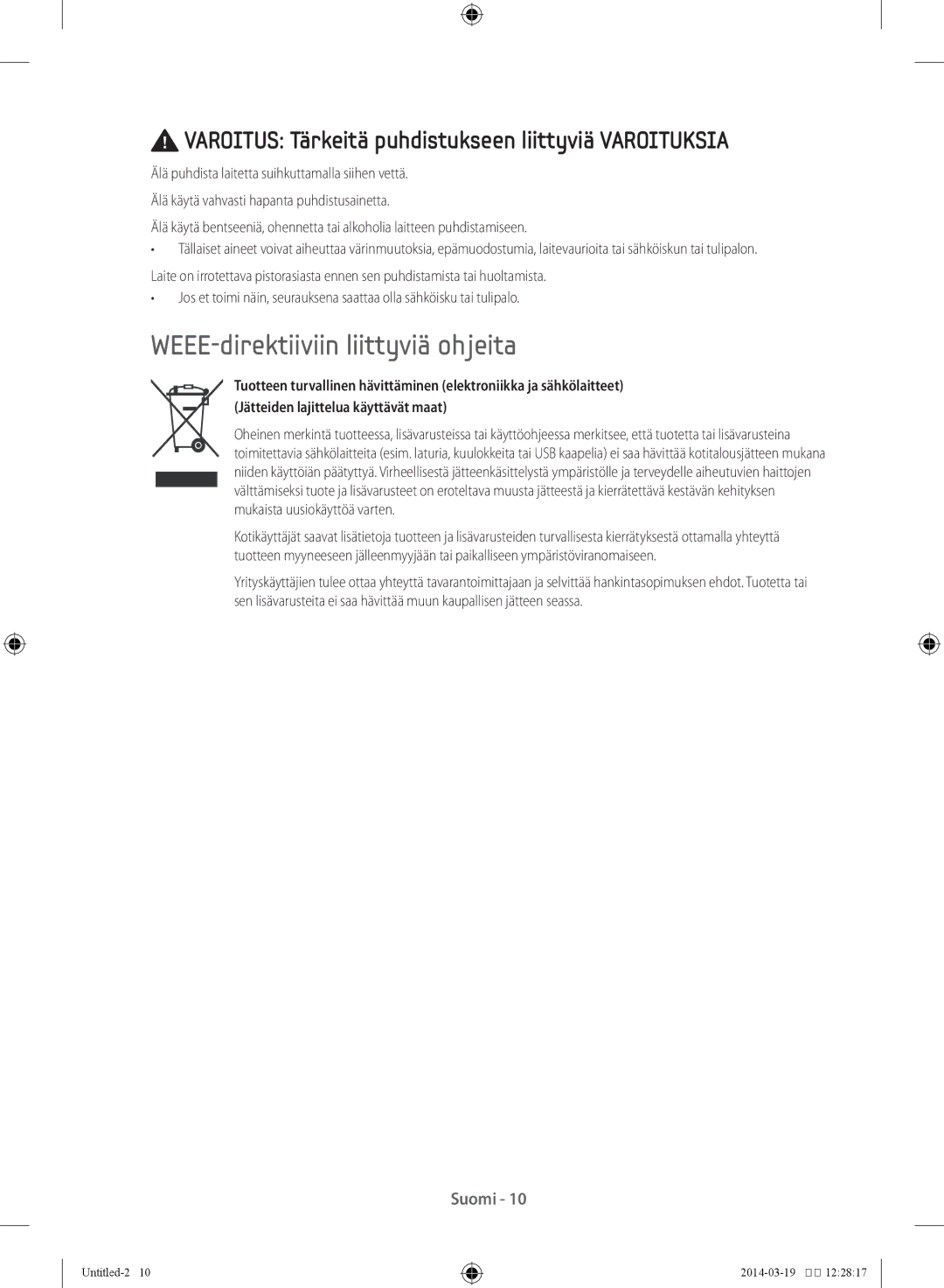 Samsung WF71F5ECW4W/EE manual WEEE-direktiiviin liittyviä ohjeita, Varoitus Tärkeitä puhdistukseen liittyviä Varoituksia 