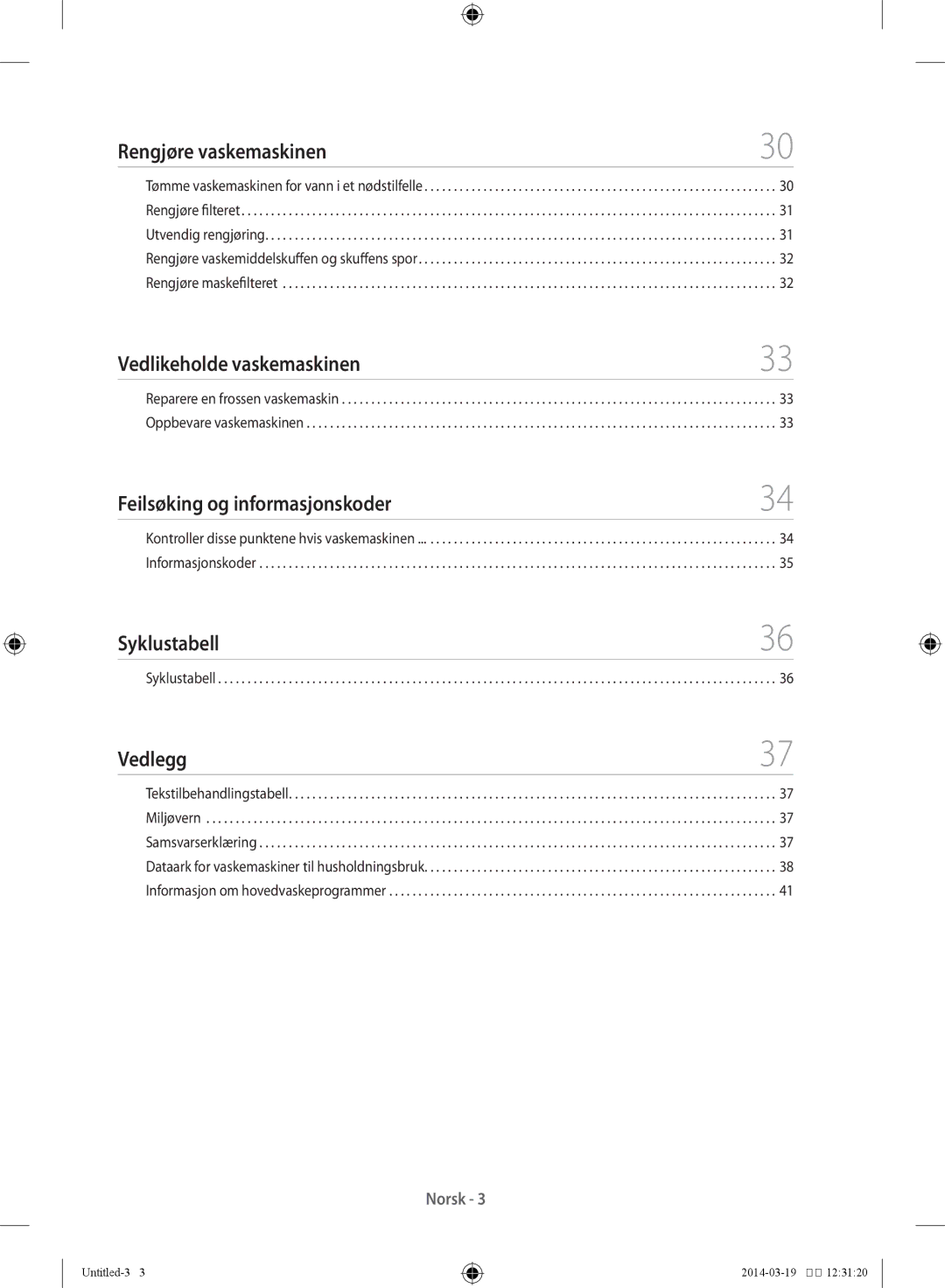 Samsung WF71F5E0Q4W/EE Rengjøre vaskemaskinen, Vedlikeholde vaskemaskinen, Feilsøking og informasjonskoder, Syklustabell 