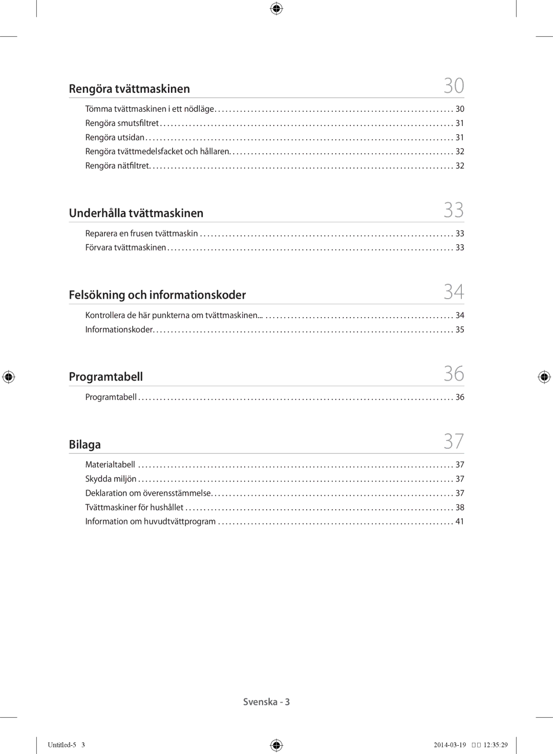 Samsung WF71F5E0Q4W/EE Rengöra tvättmaskinen, Underhålla tvättmaskinen, Felsökning och informationskoder, Programtabell 