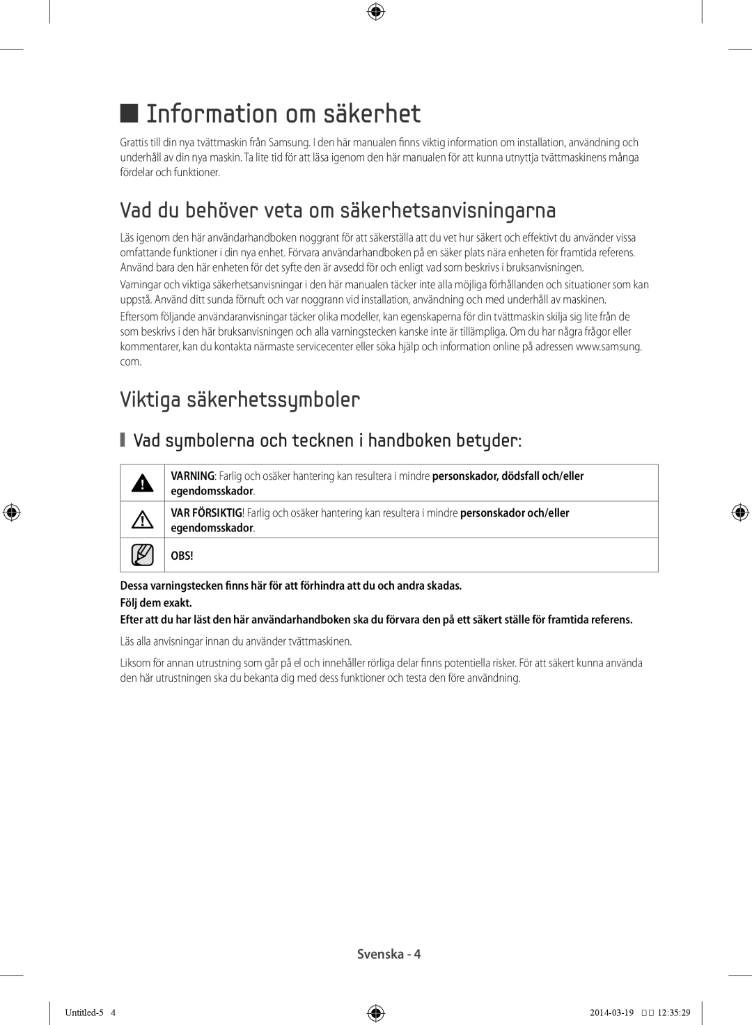 Samsung WF71F5ECW4W/EE Information om säkerhet, Vad du behöver veta om säkerhetsanvisningarna, Viktiga säkerhetssymboler 