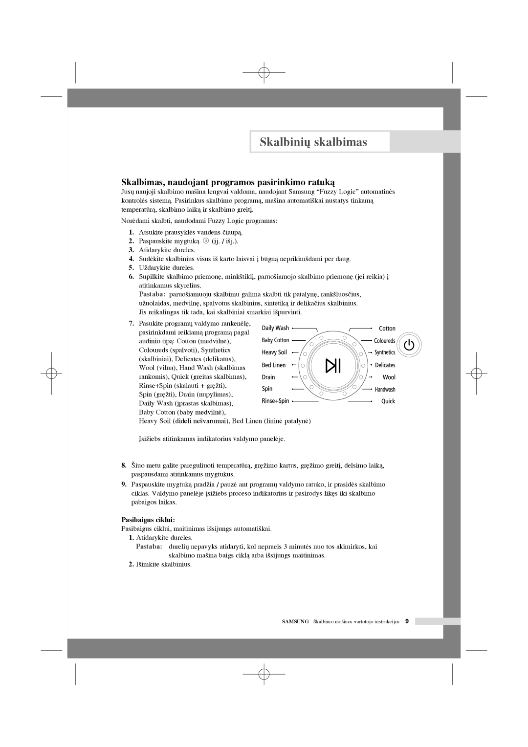 Samsung WF6528N7W/YLP manual Skalbimas, naudojant programos pasirinkimo ratukà, Pasukite program˜ valdymo rankenòl´ 