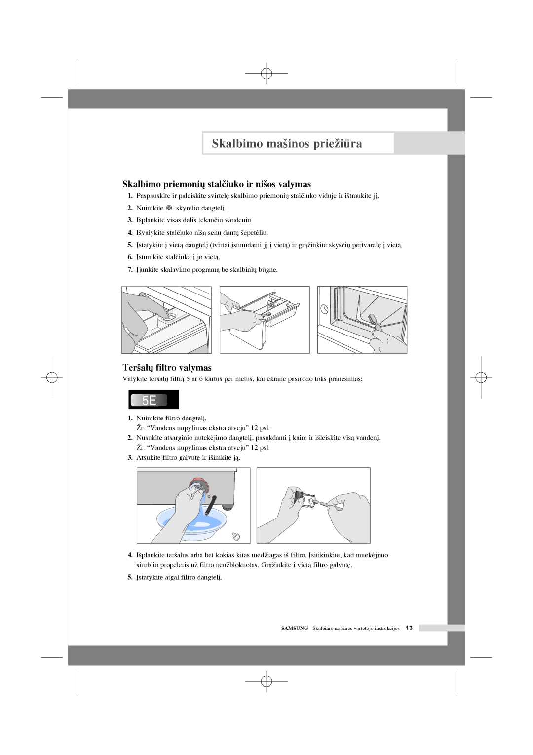 Samsung WF6450N7W/YLW, WF7350N7W/YLR, WF6450N7W/YLR Skalbimo priemoni˜ stalãiuko ir ni‰os valymas, Ter‰al˜ filtro valymas 