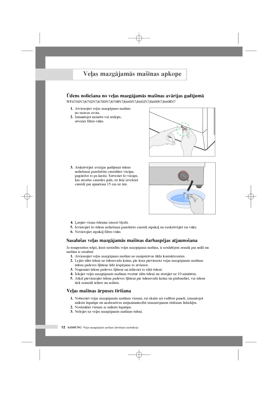 Samsung WF7350N7W/YLW manual Veas mazgÇjamÇs ma‰¥nas apkope, Sasalu‰as veas mazgÇjamÇs ma‰¥nas darbaspïjas atjauno‰ana 
