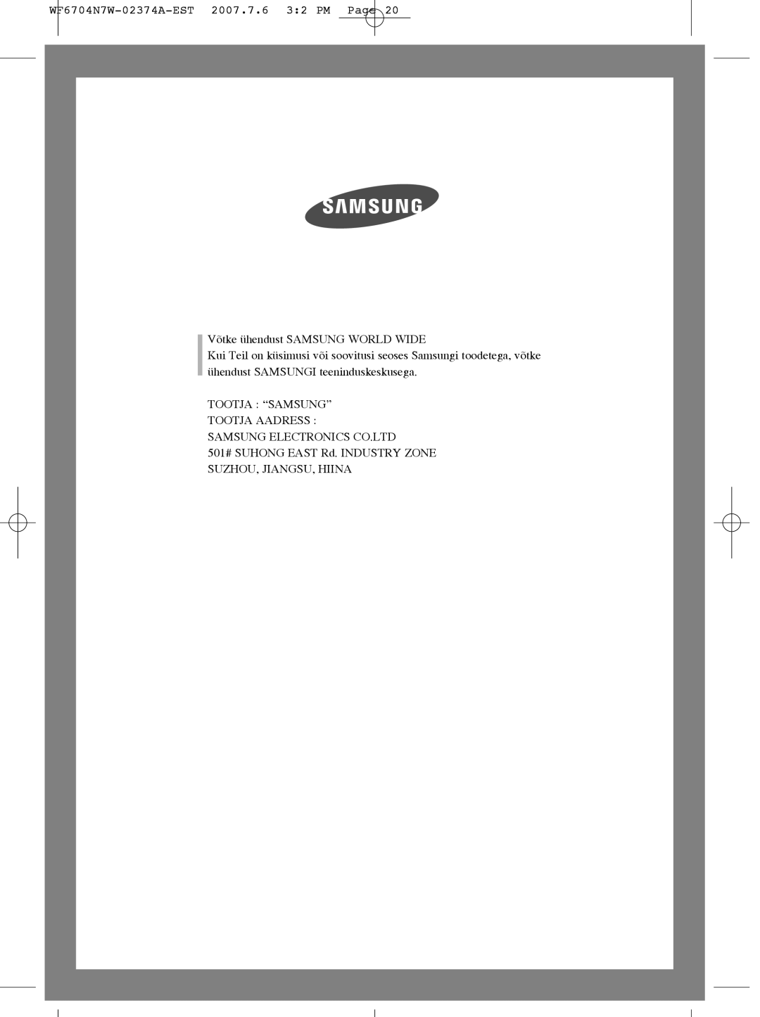 Samsung WF7350N7W/YLW manual WF6704N7W-02374A-EST 2007.7.6 32 PM, 501# Suhong East Rd. Industry Zone SUZHOU, JIANGSU, Hiina 