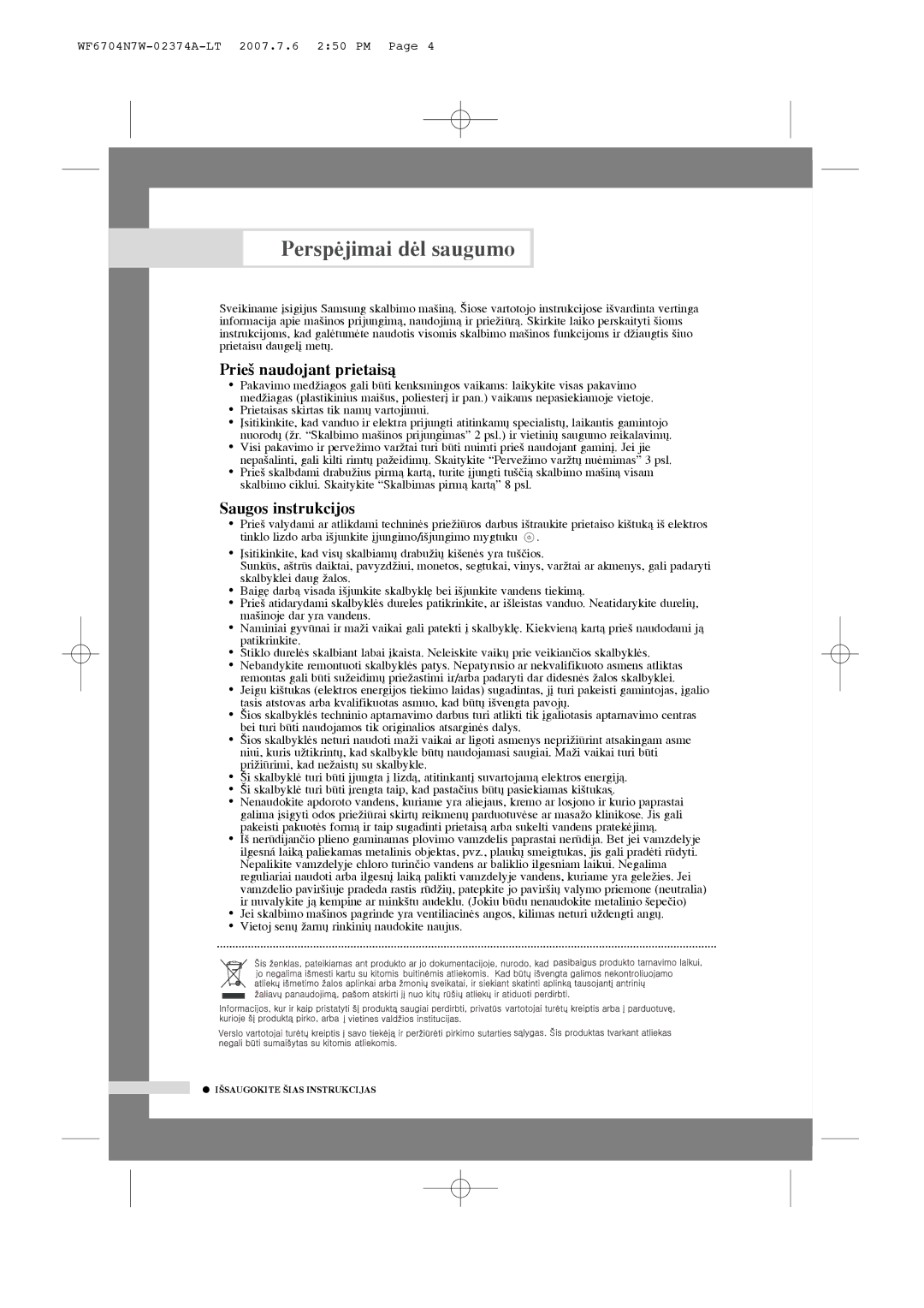 Samsung WF6528N7W/YLW, WF7350N7W/YLR, WF6528N7W/YLR Perspòjimai dòl saugumo, Prie‰ naudojant prietaisà, Saugos instrukcijos 