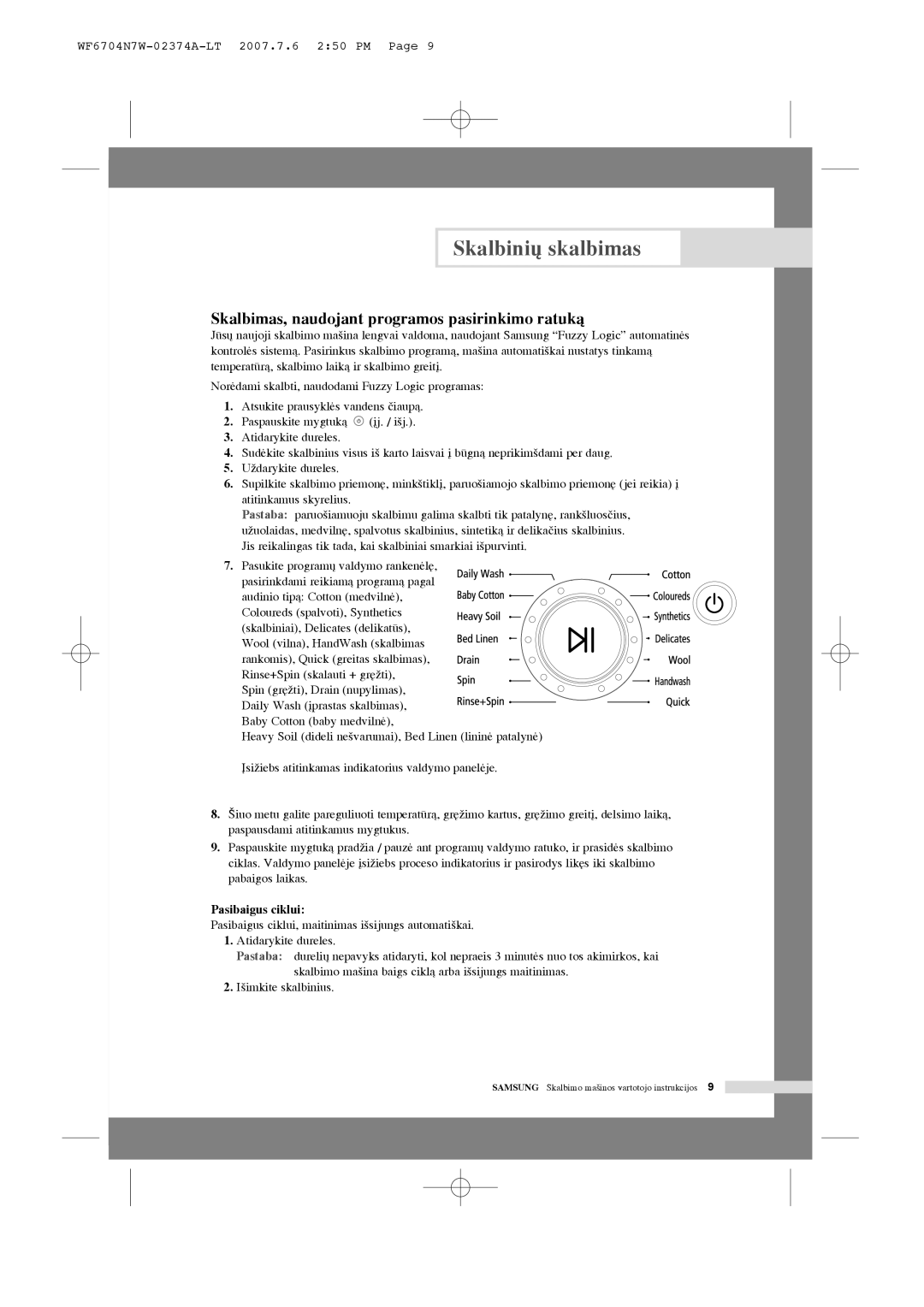 Samsung WF6458N7W/YLR manual Skalbimas, naudojant programos pasirinkimo ratukà, Pasukite program˜ valdymo rankenòl´ 