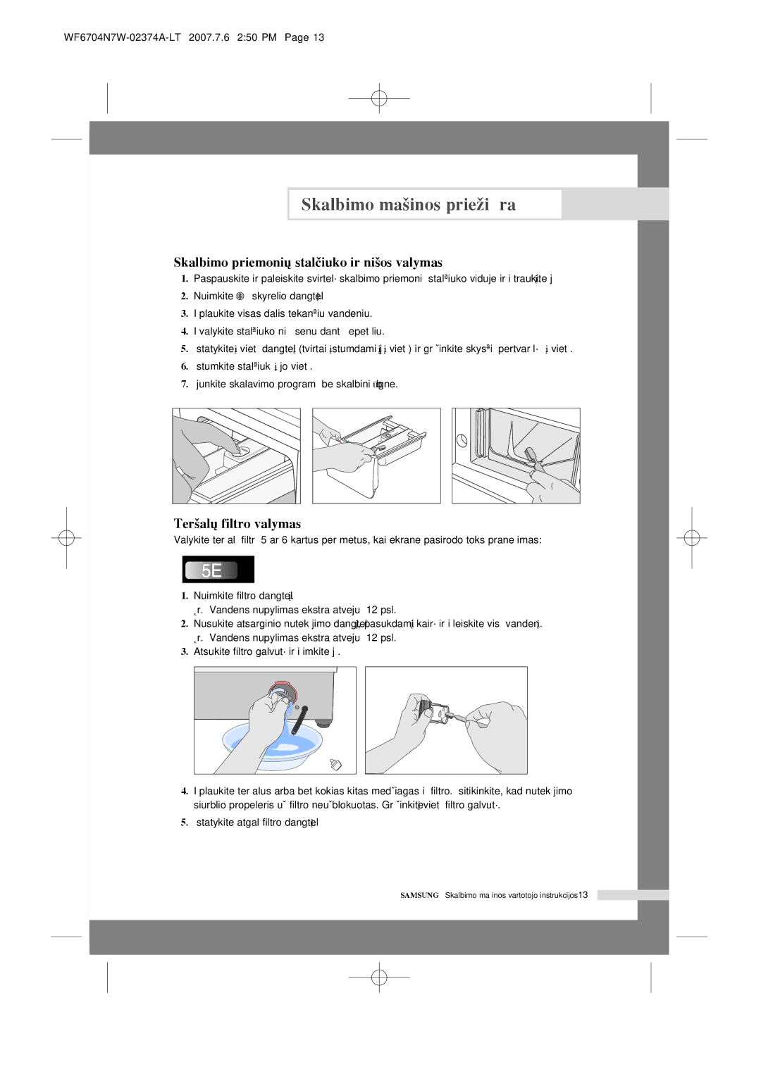 Samsung WF6458N7W/YLW, WF7350N7W/YLR, WF6528N7W/YLR Skalbimo priemoni˜ stalãiuko ir ni‰os valymas, Ter‰al˜ filtro valymas 