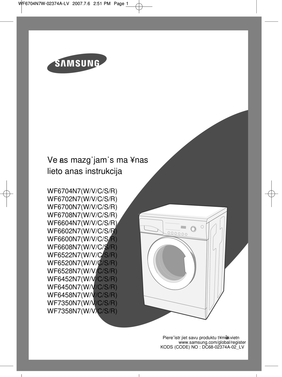 Samsung WF6528N7W/YLW, WF7350N7W/YLR, WF6528N7W/YLR, WF6458N7W/YLW manual Veas mazgÇjamÇs ma‰¥nas lieto‰anas instrukcija 