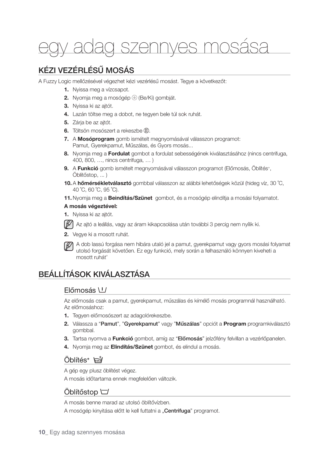 Samsung WF7450NAW/XEH, WF7522NAW/XEH manual Kézi Vezérlésű Mosás, Beállítások Kiválasztása, Előmosás, Öblítés+, Öblítőstop 