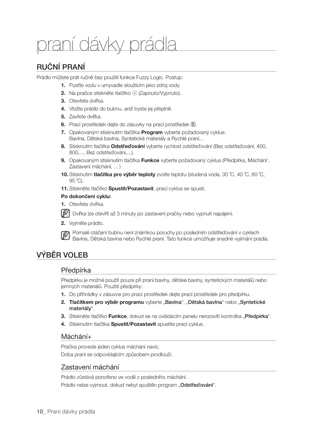 Samsung WF7450NAW/XEH, WF7522NAW/XEH manual Ruční Praní, Výběr Voleb, Předpírka, Máchání+, Zastavení máchání 