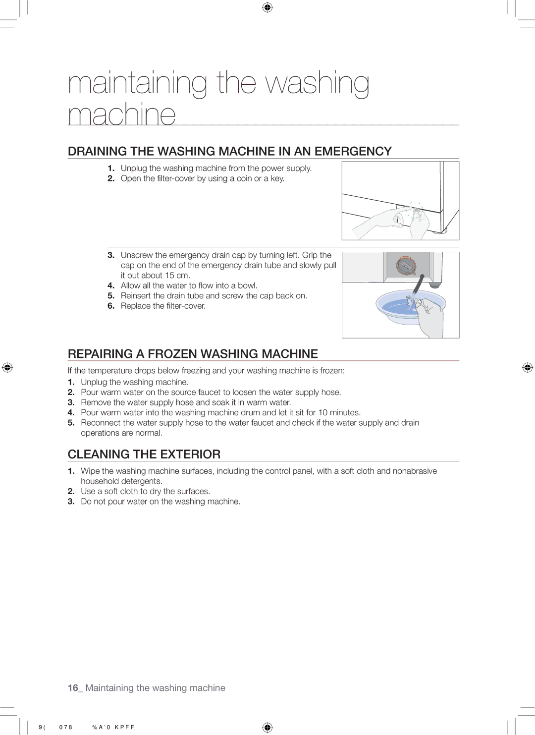 Samsung WF7452NUW/XEE Maintaining the washing machine, Draining the Washing Machine in AN Emergency, Cleaning the Exterior 