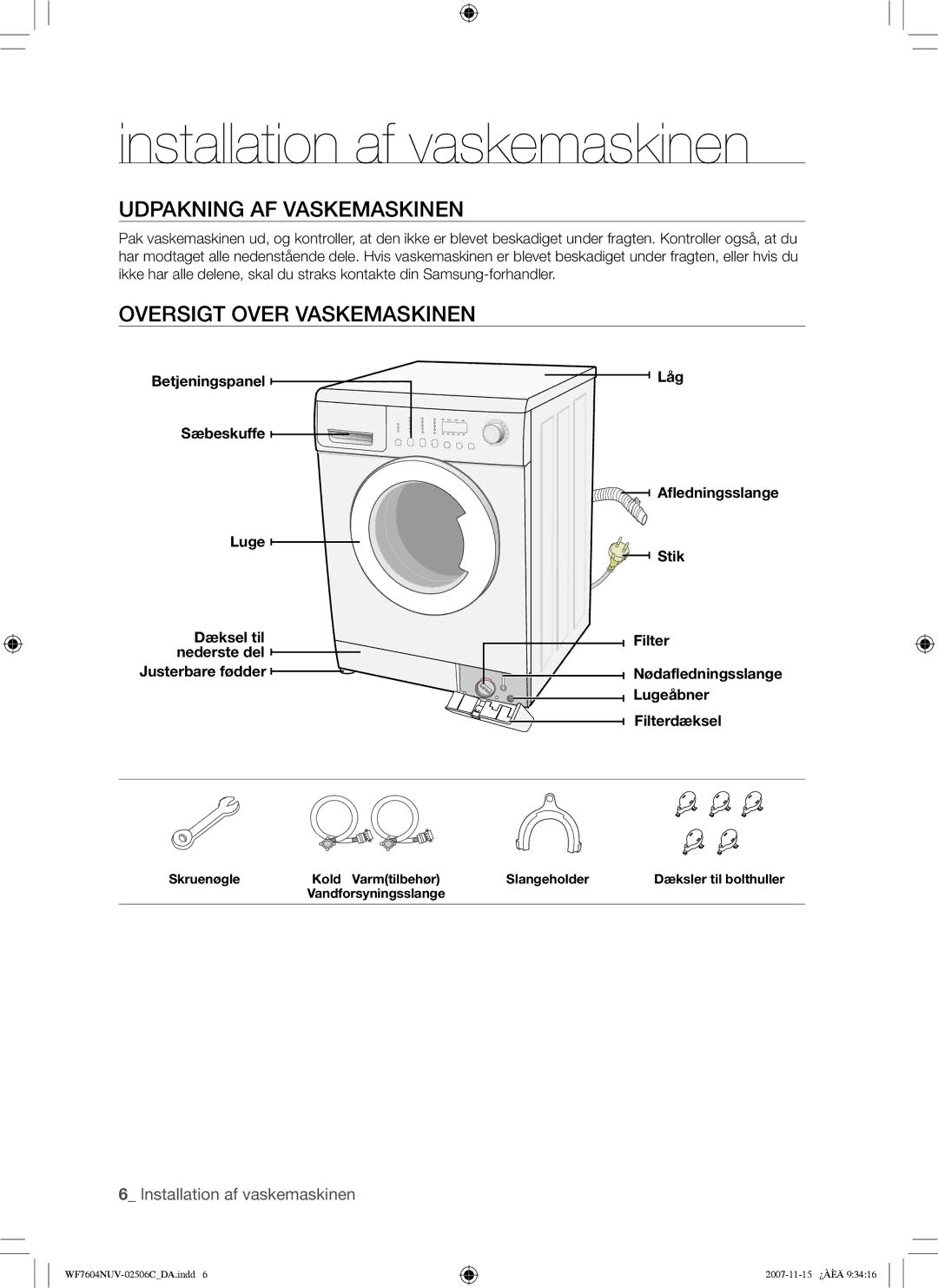 Samsung WF7452NUW/XEE manual Installation af vaskemaskinen, Udpakning AF Vaskemaskinen, Oversigt Over Vaskemaskinen 