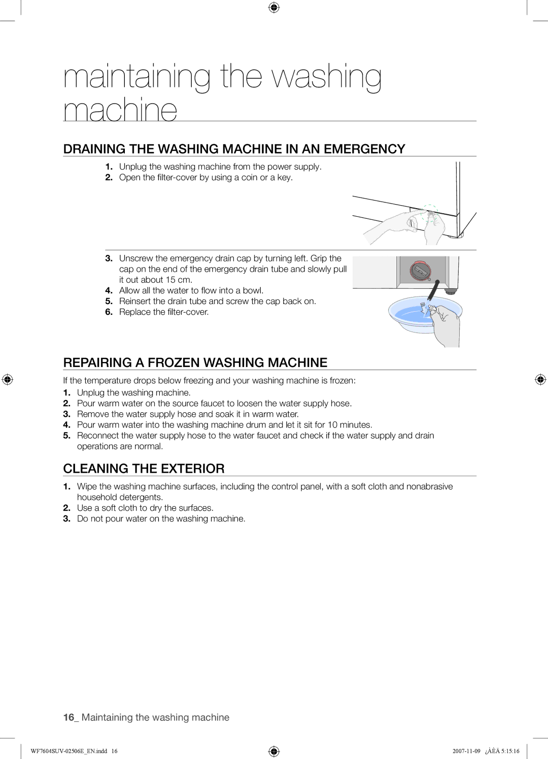 Samsung WF7450SUV/YLP Maintaining the washing machine, Draining the Washing Machine in AN Emergency, Cleaning the Exterior 