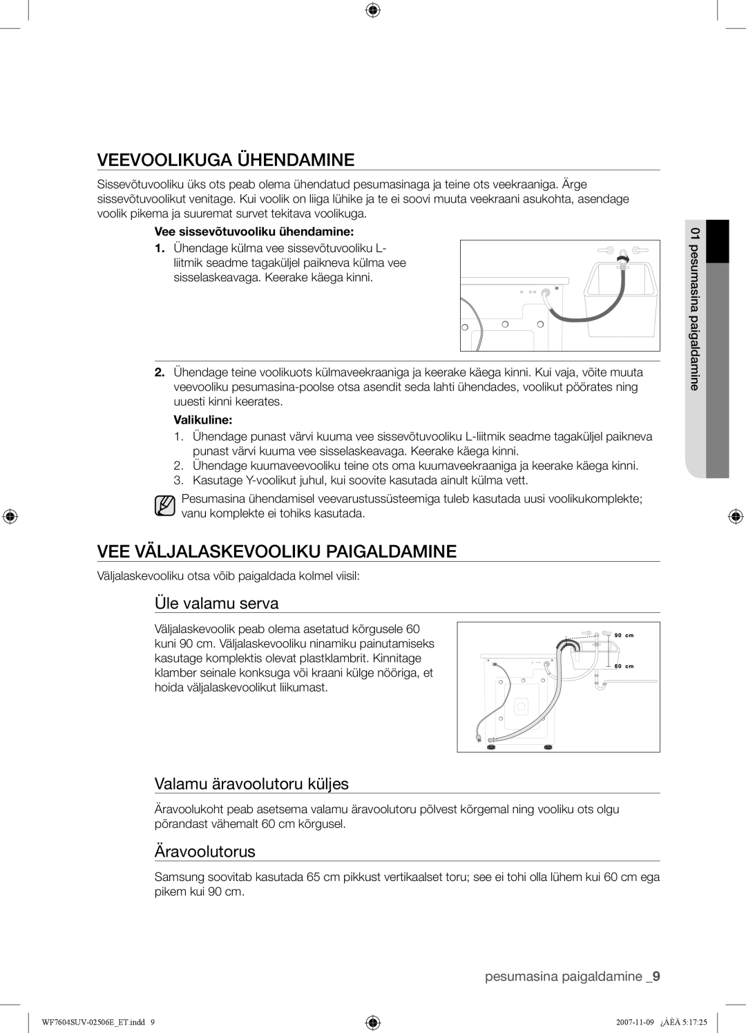 Samsung WF7520SUV/YLR manual Veevoolikuga Ühendamine, VEE Väljalaskevooliku Paigaldamine, Üle valamu serva, Äravoolutorus 