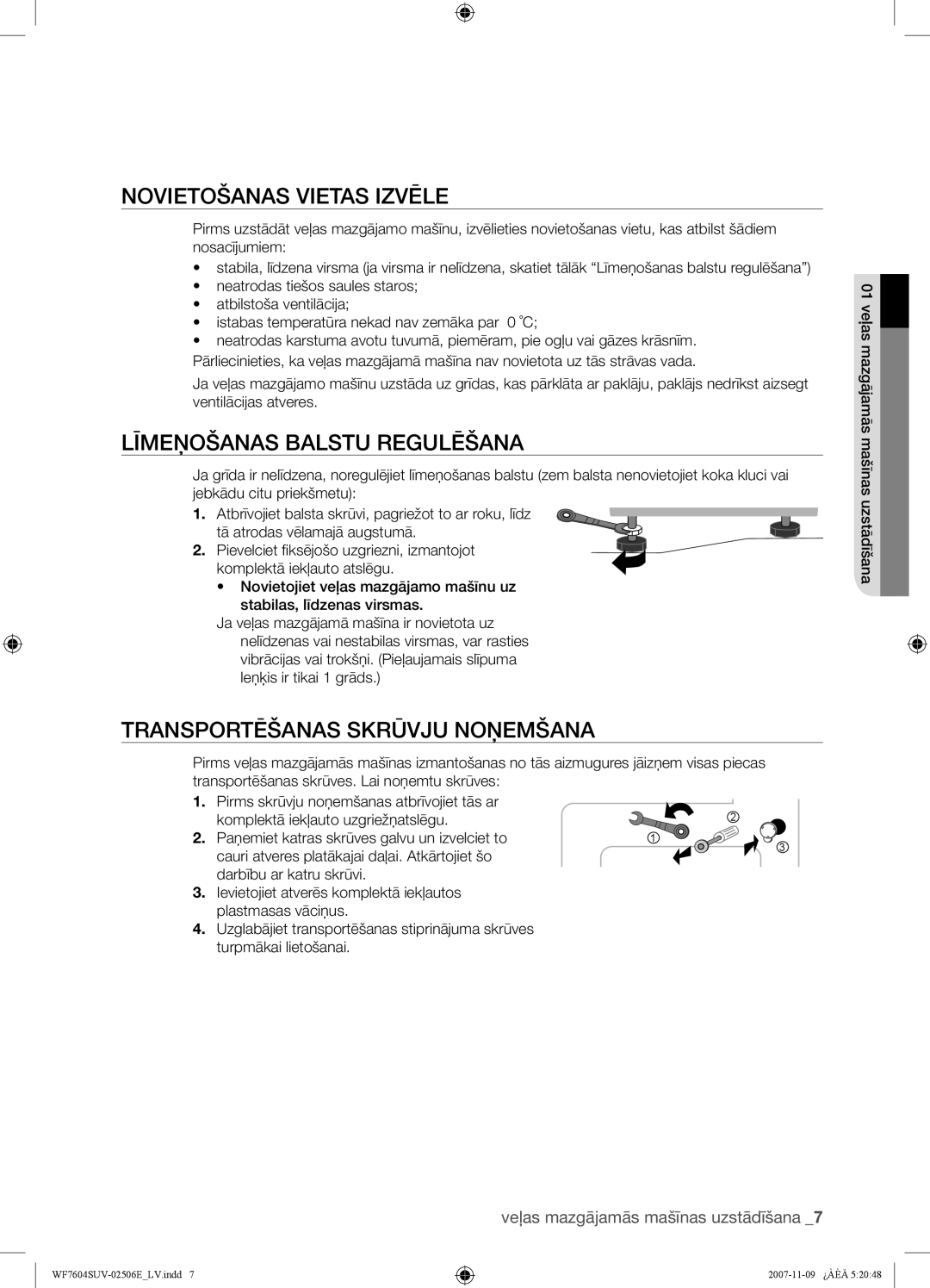 Samsung WF7522SUV/YLW manual Novietošanas Vietas Izvēle, Līmeņošanas Balstu Regulēšana, Transportēšanas Skrūvju Noņemšana 