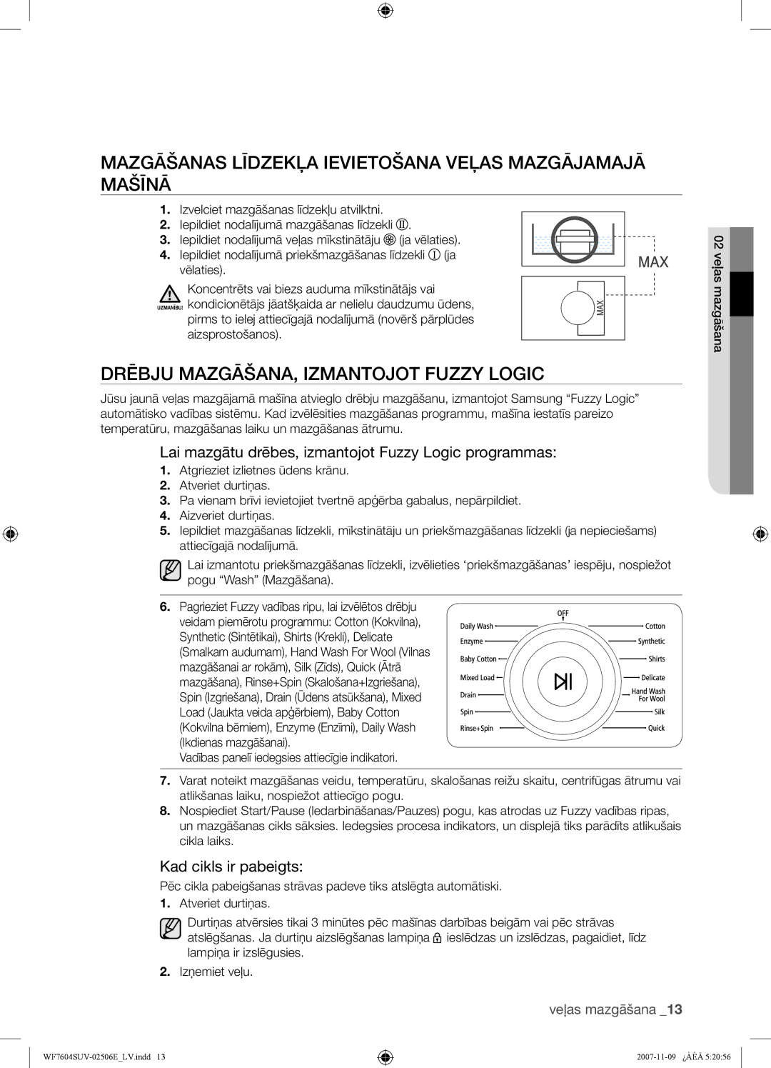 Samsung WF7452SUV/YLP Mazgāšanas Līdzekļa Ievietošana Veļas Mazgājamajā Mašīnā, Drēbju MAZGĀŠANA, Izmantojot Fuzzy Logic 