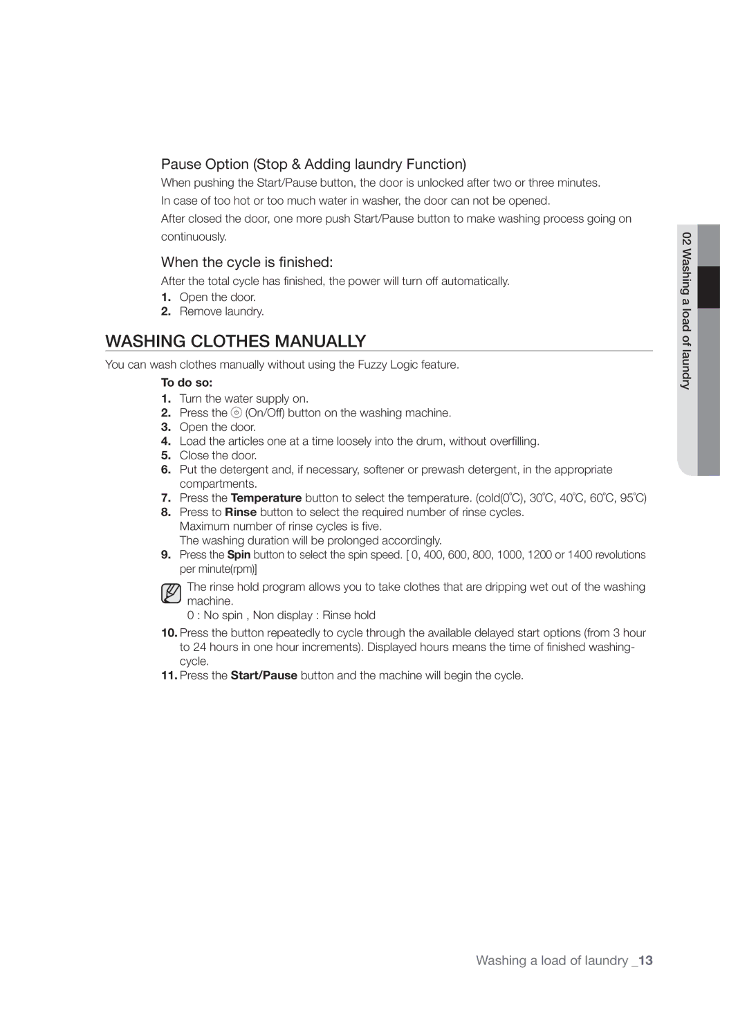 Samsung WF7522S8R/YLW Washing Clothes Manually, Pause Option Stop & Adding laundry Function, When the cycle is finished 