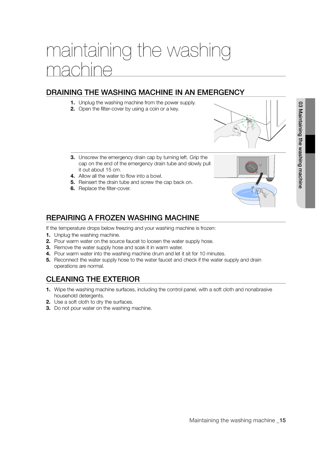 Samsung WF7522S8R/YLR Maintaining the washing machine, Draining the Washing Machine in AN Emergency, Cleaning the Exterior 