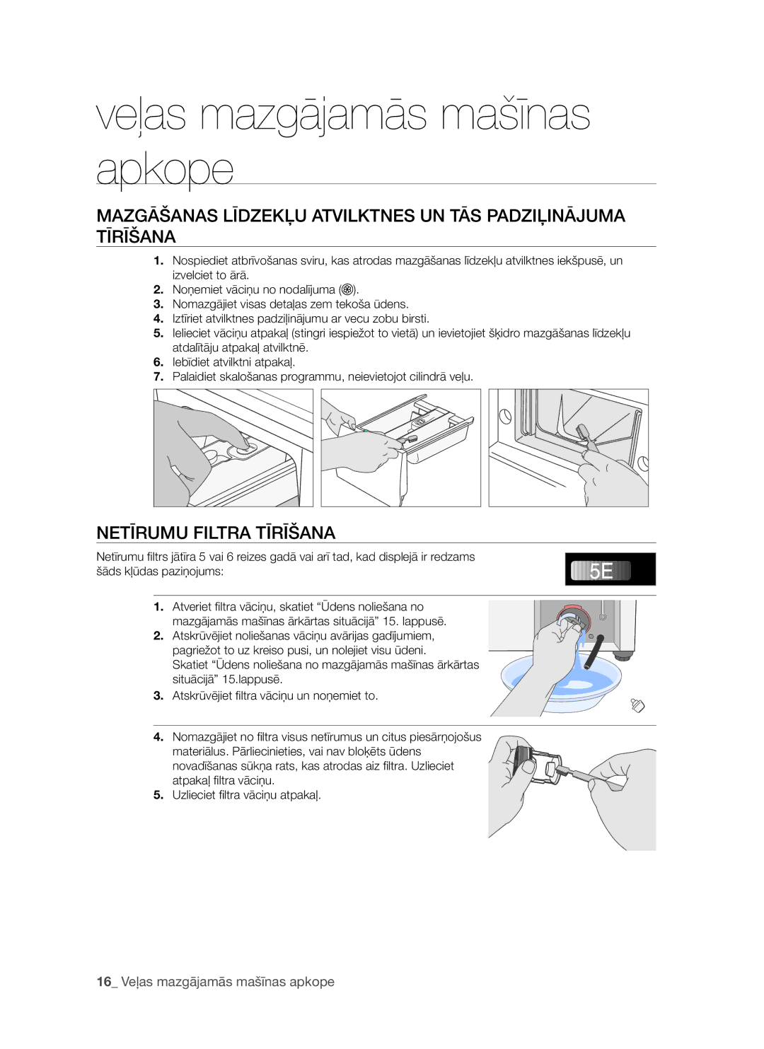 Samsung WF7522S8R/YLW, WF7522S8R/YLR, WF7602S8R/YLP, WF7522S8R/YLP, WF7602S8C/YLP manual Netīrumu Filtra Tīrīšana 