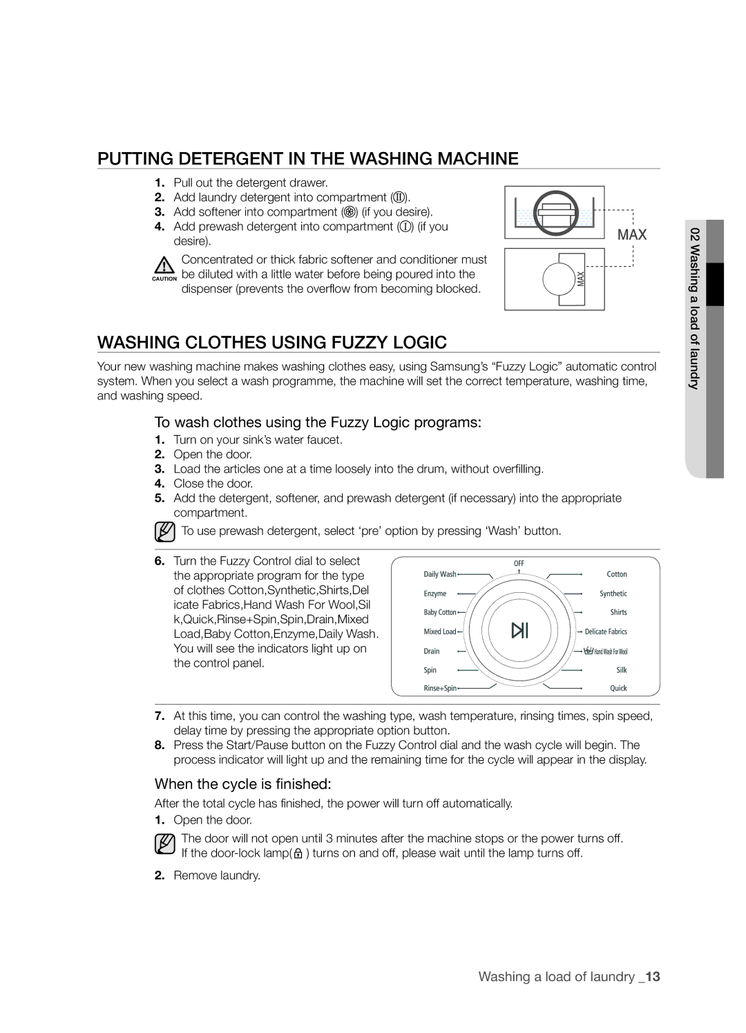 Samsung WF7522S9C/YLR, WF7522S9R/YLR Putting Detergent in the Washing Machine, Washing Clothes Using Fuzzy Logic, Desire 