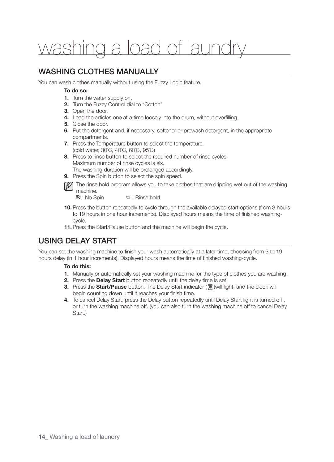 Samsung WF7452S9R/YLW, WF7522S9R/YLR, WF7452S9R/YLR, WF7522S9C/YLR Washing Clothes Manually, Using Delay Start, To do so 