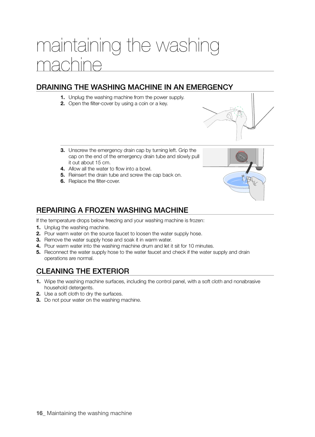 Samsung WF7452S9R/YLP Maintaining the washing machine, Draining the Washing Machine in AN Emergency, Cleaning the Exterior 