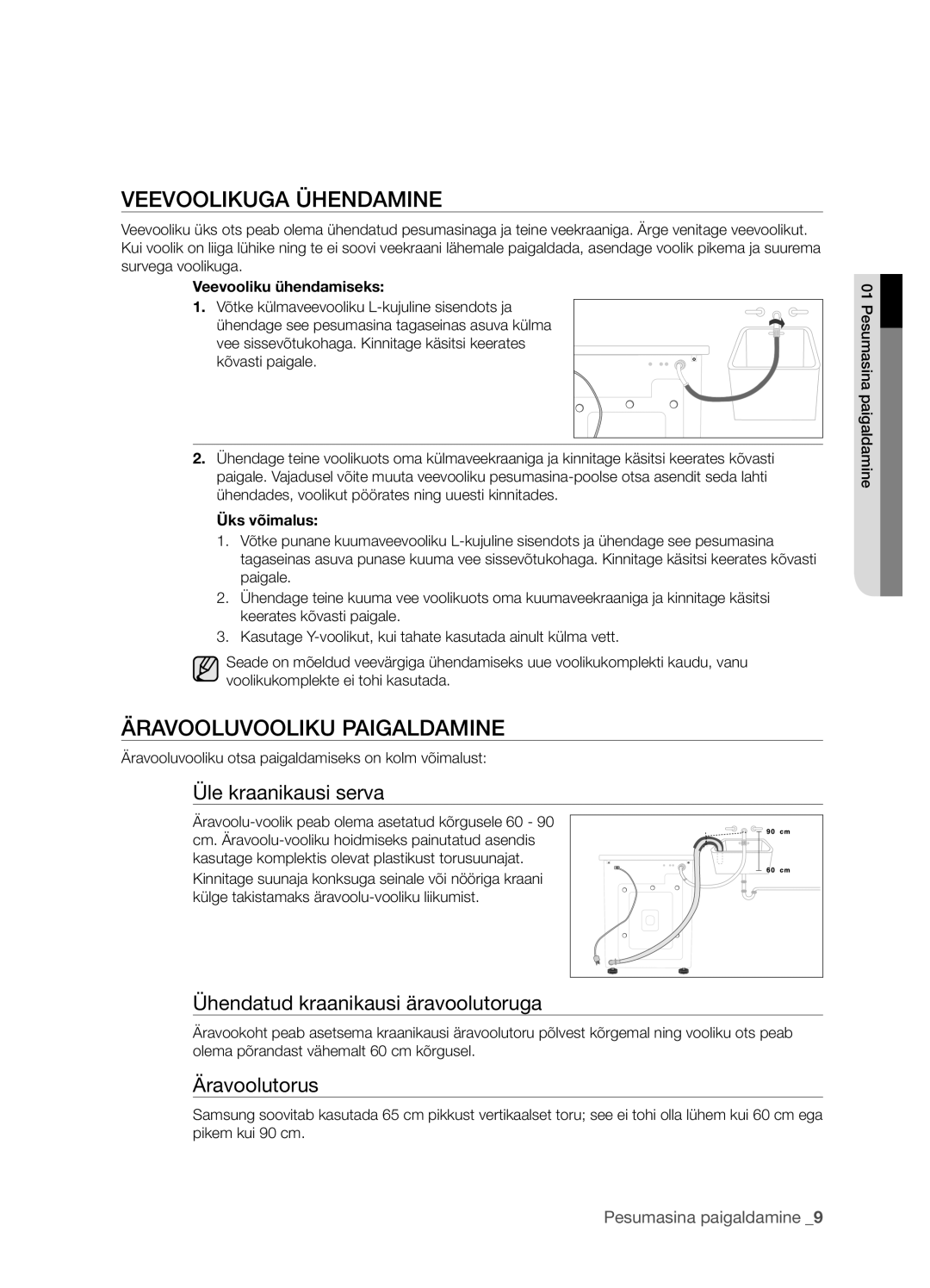 Samsung WF7522S9R/YLR manual Veevoolikuga Ühendamine, Äravooluvooliku Paigaldamine, Üle kraanikausi serva, Äravoolutorus 