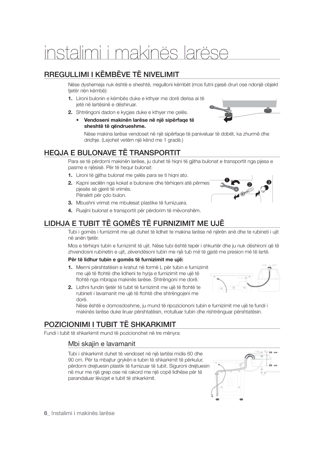 Samsung WF7600SAV/YLE manual Rregullimi I Këmbëve TË Nivelimit, Heqja E Bulonave TË Transportit, Mbi skajin e lavamanit 